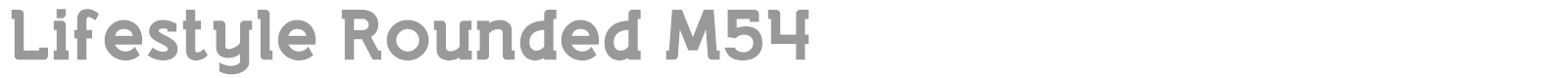Lifestyle Rounded M54 font preview